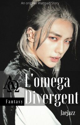 L'Oméga Divergent ~ HyunChan