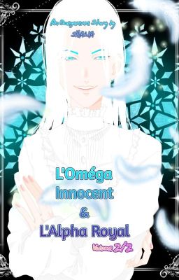 L'OMÉGA INNOCENT ET L'ALPHA ROYAL Vol.2