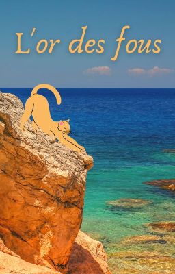 L'or des fous