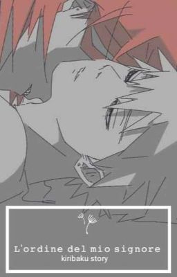 L'ordine del mio signore {kiribaku dom/sub-verse}