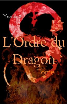 L'Ordre du Dragon - Tome 1