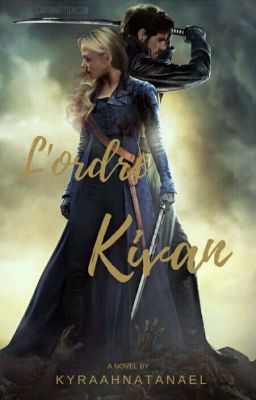 L'Ordre Kivan (CaptainSwan AU)