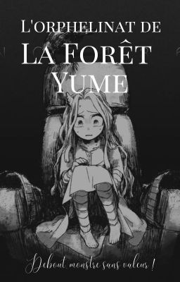 ₰ L'Orphelinat de la Forêt Yume ₰