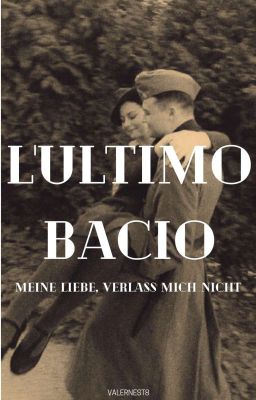 L'Ultimo Bacio - Meine Liebe, Verlass Mich Nicht-