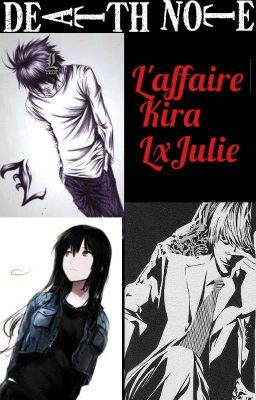 L X OC {L'affaire Kira}