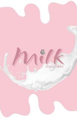 [LA 17:10] MILK