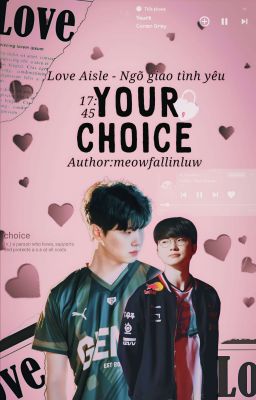  [ LA 17:45 ] Your choice