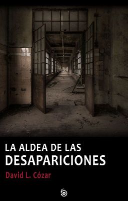 La aldea de las desapariciones