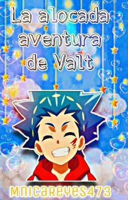 La alocada aventura de Valt 