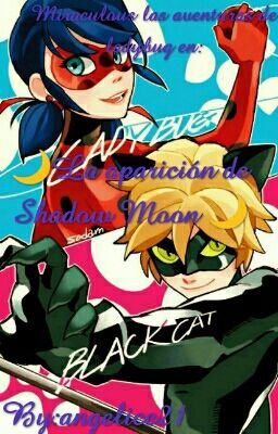 🌙La aparición de Shadow Moon 🌙 🐞 Miraculuos las aventuras de ladybug 🐞