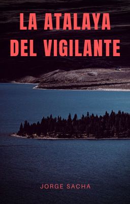 La atalaya del vigilante