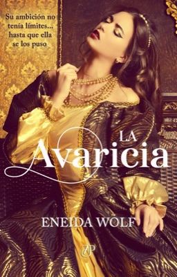 La Avaricia {A la venta en Amazon}