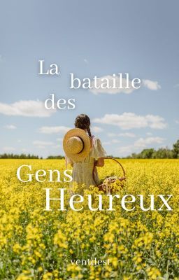 la bataille des gens heureux