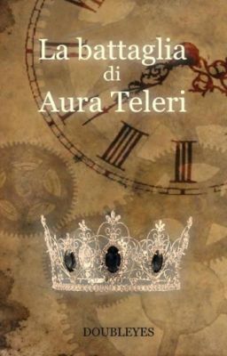 La battaglia di Aura Teleri