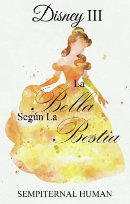 La Bella según la Bestia[COMPLETO✓]