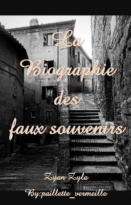 La Biographie des faux souvenirs