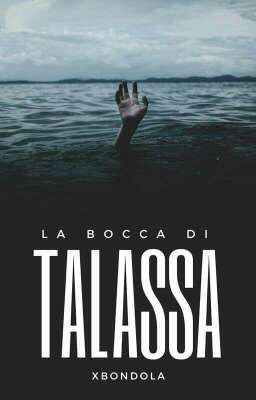 La bocca di Talassa