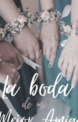 La boda de mi mejor amiga 