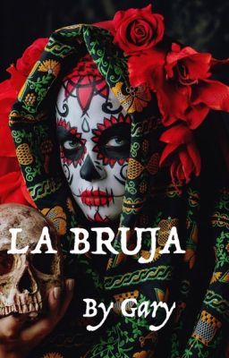 LA BRUJA   (2MIN) (ONE SHOT)