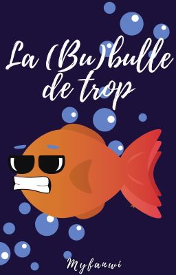 La (Bu)bulle de trop | Nouvelle