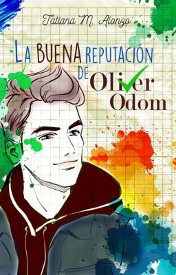 La buena reputación de Oliver Odom ©