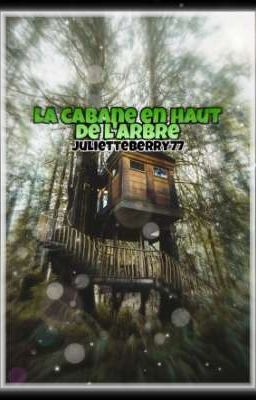 La cabane en haut de l'arbre | TERMINÉE 