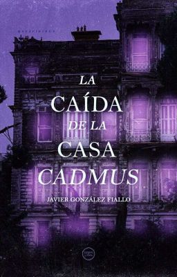 La Caída de la Casa Cadmus   (DyJAwards24)  (#CheryllsAwards)