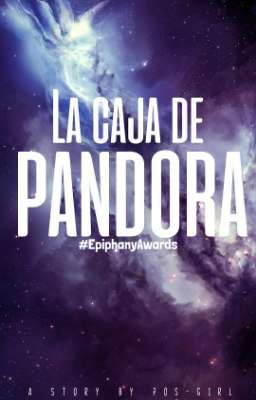 La caja de Pandora(#EpiphanyAwards)