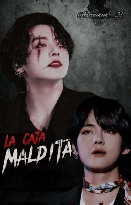 La Caja Maldita 🩸 [Taekook]