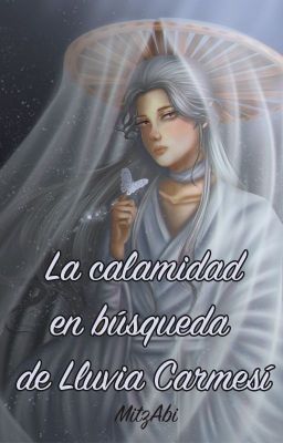 La calamidad en búsqueda de Lluvia Carmesí