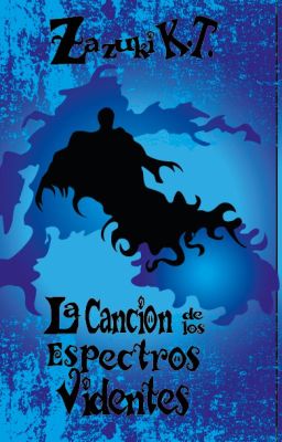 La canción de los espectros videntes (PUBLICADO EN FÍSICO)