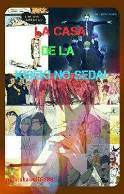 La Casa De La Kiseki No Sedai 