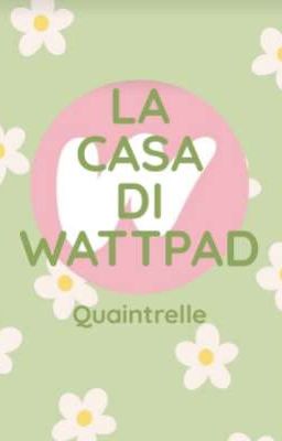 La casa di Wattpad