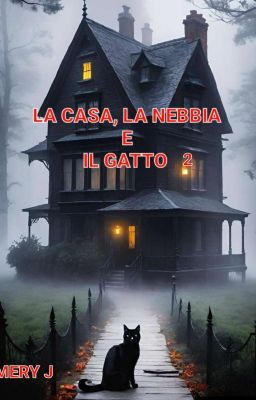 LA CASA NELLA NEBBIA: LE ORIGINI 