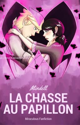 La chasse au Papillon - Miraculous Fanfiction