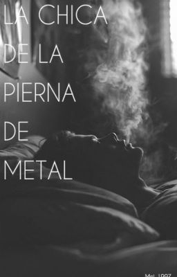 La chica de la pierna de metal (Blog #5)