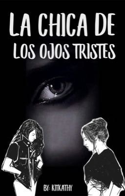 La chica de los ojos tristes ®