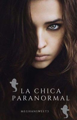 La chica paranormal (pausada)