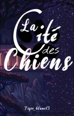 La Cité des chiens