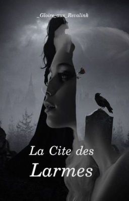 La Cité des Larmes