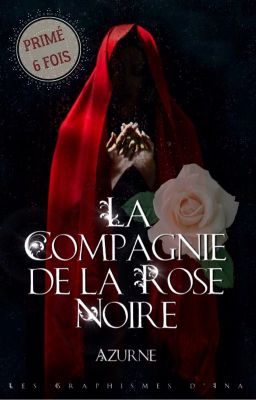 La Compagnie de la Rose Noire