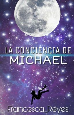 La conciencia de Michael (EN EDICIÓN)