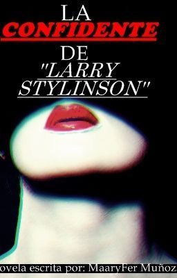 La Confidente de Larry Stylinson ||L.S