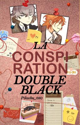 La conspiration Double Black