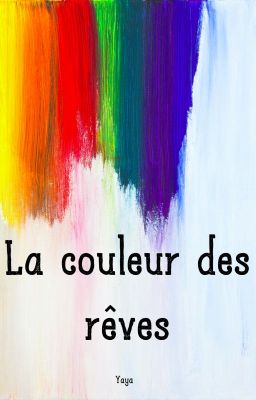 La couleur des rêves