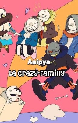 La Crazy-Familly [Stoppé]