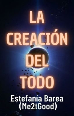 La creación del todo