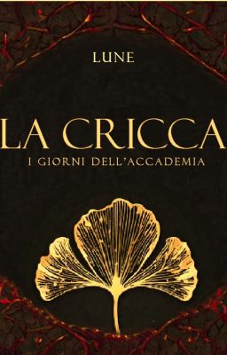 La Cricca - I giorni dell'Accademia