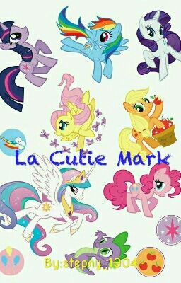 La Cutie Mark (One-shot Mlp)