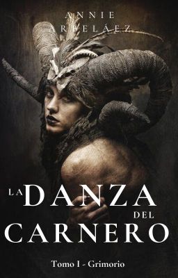 La danza del carnero [Tomo I: Grimorio]